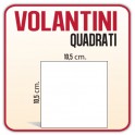 250 Volantini Quadrato S 10,5x10,5 cm